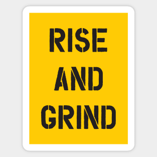 Rise and Grind Sticker